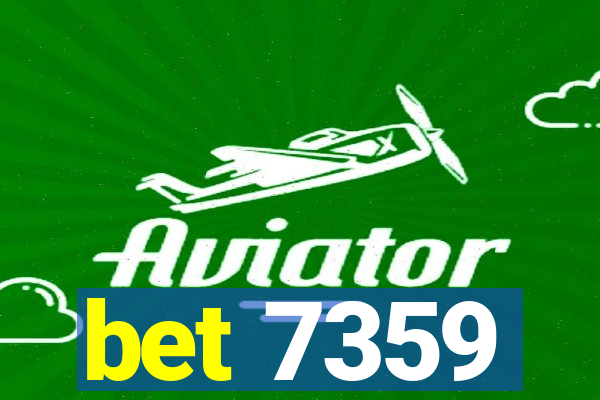bet 7359